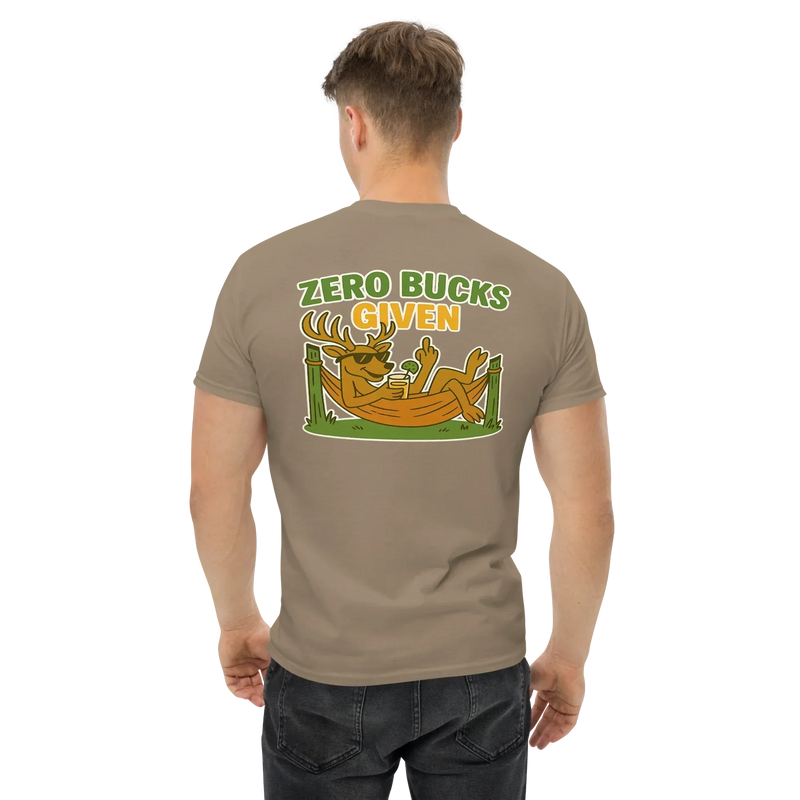 Hunter Humor Zero Bucks Given T-Shirt